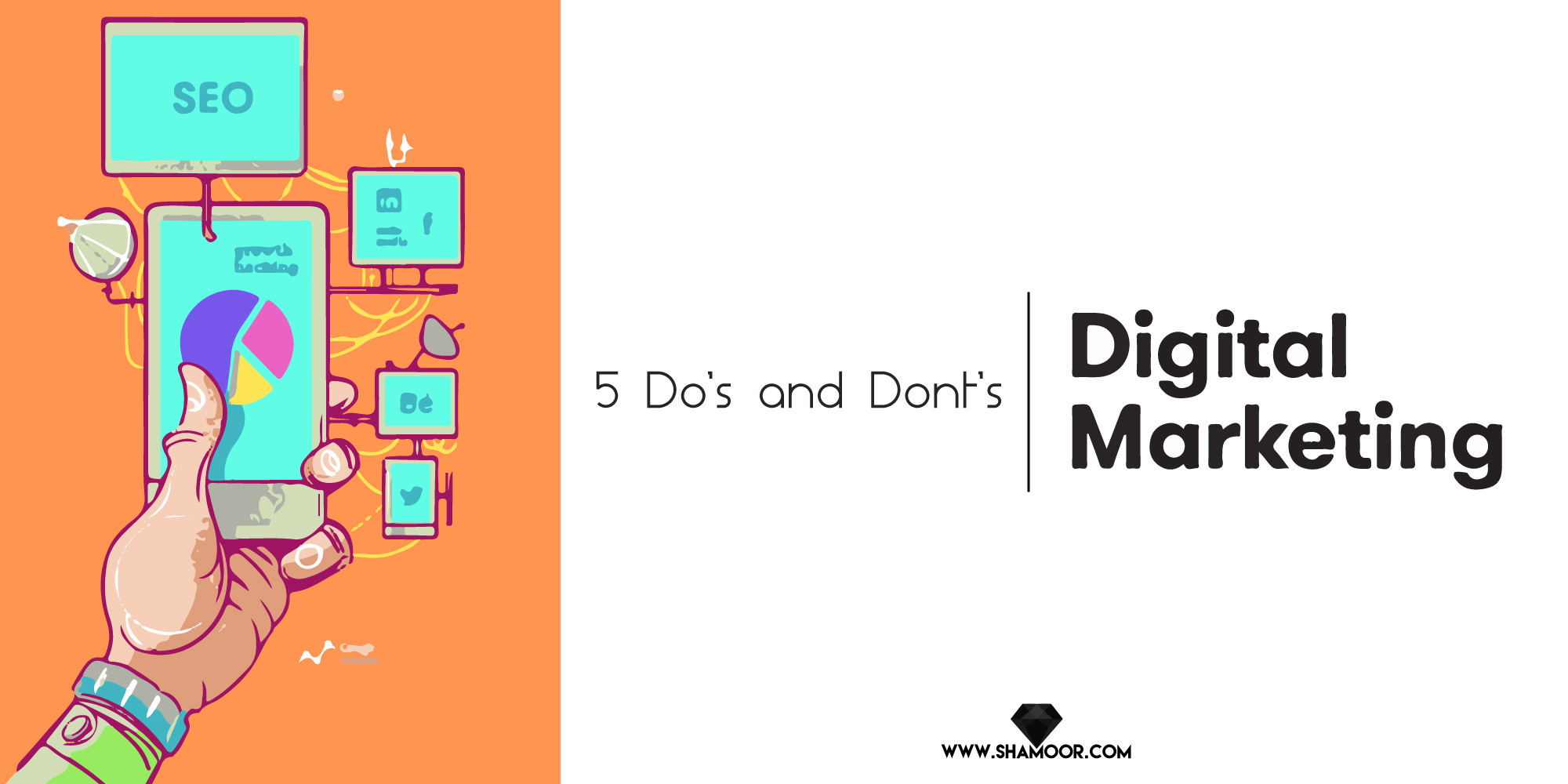 5 Dos And Donts Of Digital Marketing In Todays World 5486